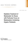 Image for Radiation Treatment of Wastewater for Reuse with Particular Focus on Wastewaters Containing Organic Pollutants