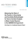 Image for Advancing the State of the Practice in Uncertainty and Sensitivity Methodologies for Severe Accident Analysis in Water Cooled Reactors in the QUENCH-06 Experimen