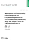 Image for Development and Strengthening of Radioanalytical and Complementary Techniques to Control Residues of Veterinary Drugs and Related Chemicals in Aquaculture Products