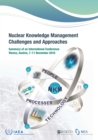 Image for Nuclear Knowledge Management Challenges and Approaches : Summary of an International Conference Held in Vienna, 7-11 November 2016