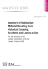 Image for Inventory of radioactive material resulting from historical dumping, accidents and losses at sea : for the purposes of the London Convention 1972 and London Protocol 1996