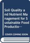 Image for Soil Quality and Nutrient Management for Sustainable Food Production in Mulch Based Cropping Systems in Sub-Saharan Africa : Final Report of a Coordinated Research Project
