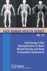 Image for Dual Energy X Ray Absorptiometry for Bone Mineral Density and Body Composition Assessment