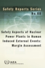 Image for Safety aspects of nuclear power plants in human induced external events: Margin assessment