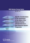 Image for Specific Considerations in the Assessment of the Status of the National Nuclear Infrastructure for a New Research Reactor Programme