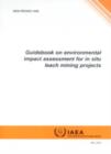 Image for Guidebook on Environmental Impact Assessment for In Situ Leach Mining Projects