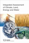 Image for Integrated Assessment of Climate, Land, Energy and Water
