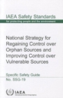 Image for National strategy for regaining control over orphan sources and improving control over vulnerable sources