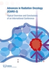 Image for Advances in Radiation Oncology (ICARO-2) : Topical Overview and Conclusions of an International Conference