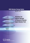 Image for Practices for Interim Storage of Research Reactor Spent Nuclear Fuel