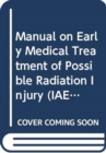 Image for Manual on Early Medical Treatment of Possible Radiation Injury