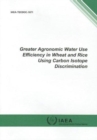 Image for Greater agronomic water use efficiency in wheat and rice using carbon isotope discrimination