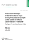 Image for Accessible Technologies for the Verification of Origin of Dairy Products as an Example Control System to Enhance Global Trade and Food Safety