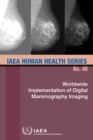 Image for Worldwide Implementation of Digital Mammography Imaging