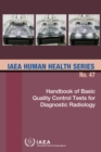 Image for Handbook of Basic Quality Control Tests for Diagnostic Radiology