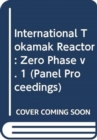Image for International Tokamak Reactor: Zero Phase
