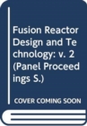 Image for Fusion Reactor Design and Technology 1986, Volume 1