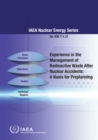 Image for Experience in the Management of Radioactive Waste After Nuclear Accidents: A Basis for Preplanning