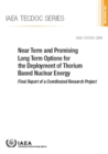 Image for Near Term and Promising Long Term Options for the Deployment of Thorium Based Nuclear Energy