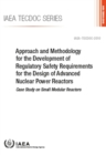 Image for Approach and Methodology for the Development of Regulatory Safety Requirements for the Design of Advanced Nuclear Power Reactors