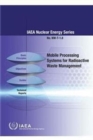 Image for Mobile processing systems for radioactive waste management