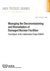 Image for Managing the Decommissioning and Remediation of Damaged Nuclear Facilities
