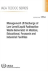 Image for Management of discharge of low level liquid radioactive waste generated in medical, educational, research and industrial facilities
