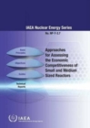 Image for Approaches for assessing the economic competitiveness of small and medium sized reactors