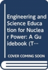 Image for Engineering and Science Education for Nuclear Power