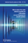 Image for Mise en place d&#39;un cadre national de gestion de l&#39;intervention en cas d&#39;evenement de securite nucleaire: Guide d&#39;application
