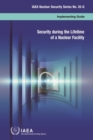 Image for Security During the Lifetime of a Nuclear Facility (French Edition)