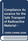 Image for Compliance Assurance for the Safe Transport of Radioactive Material