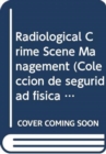 Image for Radiological Crime Scene Management