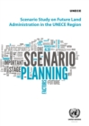 Image for Scenario Study on Future Land Administration in the UNECE Region