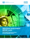Image for Industrial Development Report 2022: The Future of Industrialization in a Post-Pandemic World
