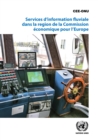 Image for Services d&#39;information fluviale dans la region de la Commission economique pour l&#39;Europe
