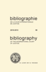Image for Bibliography of the International Court of Justice/Bibliographie de la Cour internationale de Justice: 2010-2013 (No.59)/2010-2013 (No. 59)