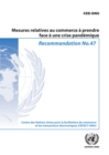 Image for Recommandation No 47: Mesures Relatives Au Commerce a Prendre Face a Une Crise Pandemique