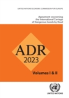 Image for Agreement Concerning the International Carriage of Dangerous Goods by Road (ADR): Applicable as from 1 January 2023