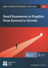 Image for SME competitiveness outlook 2023 : small businesses in fragility, from survival to growth