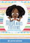 Image for Frieda Makes A Difference: The Sustainable Development Goals and How You Too Can Change the World
