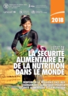 Image for L&#39;état De La Sécurité Alimentaire Et De La Nutrition Dans Le Monde 2018: Renforcer La Résilience Face Aux Changements Climatiques Pour La Sécurité Alimentaire Et La Nutrition