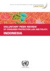 Image for Voluntary Peer Review of Consumer Protection Law and Policy: Indonesia