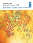 Image for Informe Sobre Desarrollo Humano 2019: Más Allá Del Ingreso, Más Allá De Los Promedios, Más Allá Del Presente - Desigualdades Del Desarrollo Humano En El Siglo XXI