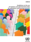Image for Guidelines on the Use of Registers and Administrative Data for Population and Housing Censuses