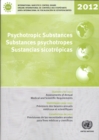 Image for Psychotropic substances for 2012 : statistics for 2011, assessments of annual medical and scientific requirements