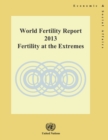 Image for World Fertility Report 2013: Fertility at the Extremes