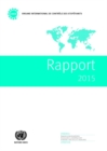Image for Rapport De l&#39;Organe International De Contrôle Des Stupéfiants Pour 2015