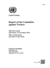 Image for Report of the Committee Against Torture: Fifty-First Session (28 October-22 November 2013); Fifty-Second Session (28 April-23 May 2014)