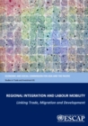 Image for Regional Integration and Labour Mobility: Linking Trade, Migration and Development
